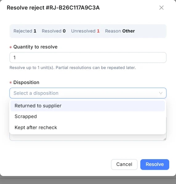 Hộp thoại Resolve reject #RJ-...: dòng tóm tắt Rejected 1 / Resolved 0 / Unresolved 1 / Reason Other; ô Quantity to resolve (mặc định 1) kèm chú thích 'Resolve up to 1 unit(s)'; ô Disposition đang mở danh sách ba lựa chọn Returned to supplier / Scrapped / Kept after recheck; ô Note; nút Cancel và Resolve.