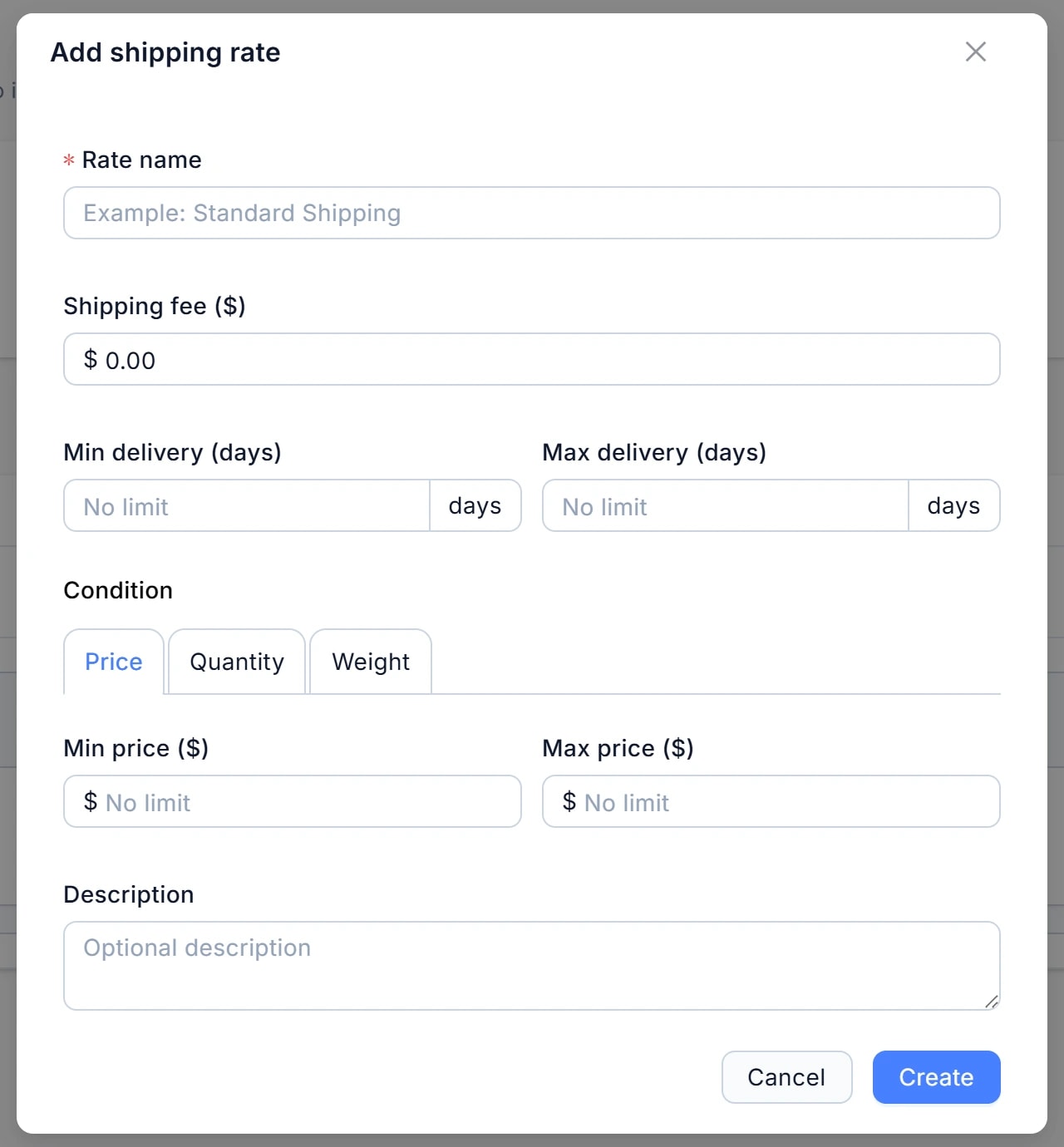 Hộp thoại Add shipping rate: Rate name, Shipping fee ($), Min/Max delivery (days), Condition (Price/Quantity/Weight), Min/Max price ($), Description, nút Cancel và Create.